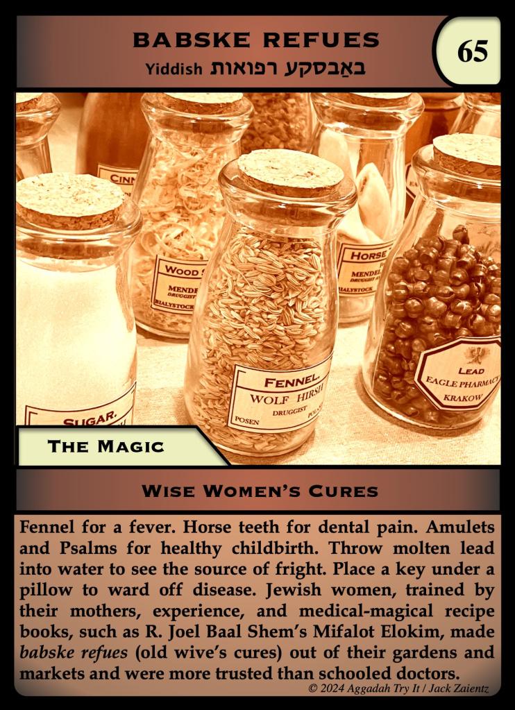 The Babske Refues card. The image shows stoppered jars of fennel, sugar, wood shavings, and lead. The text ends "Jewish women, trained by their mothers, experience, and medical-magical recipe books, such as R. Joel Baal Shem's Mifalot Elohim, made babske refuse (old wives cures) out of their gardens and markets and were more trusted than schooled doctors.