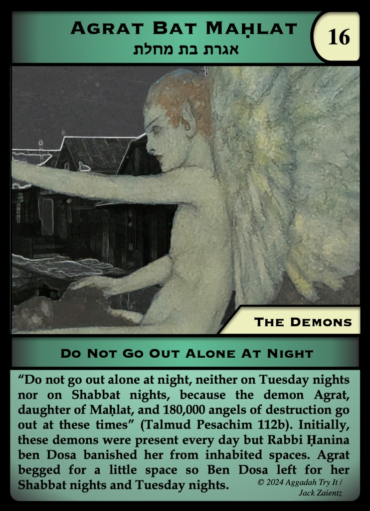 The Agrat bat Mahlat card. The image shows a woman with wings riding a flying animal with dark houses in the background. The text begins "Do not go out alone at night, neither on Tuesday nights nor on Shabbat nights, because the demon Agrat, daughter of Mahlat, and 180,000 angels of destruction go out at these times."